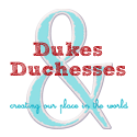 Dukes and Duchesses