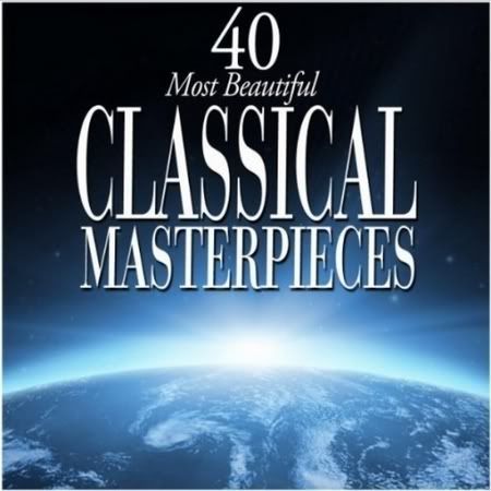 2011 VA 40 Most Beautiful Classical Masterpieces Full Albüm 2011 VA 40 Most Beautiful Classical Masterpieces Full Albüm