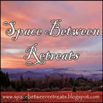 SPACE BETWEEN RETREATS